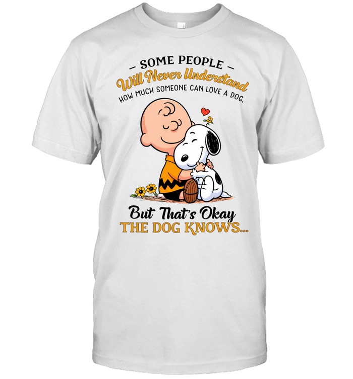 Some People Will Never Understand How Much Someone Can Love A Dog Cute Beagle Hug Quote Unisex T-Shirt