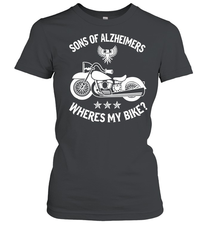 Sons of Alzheimer’s where’s my bike Women T-Shirt