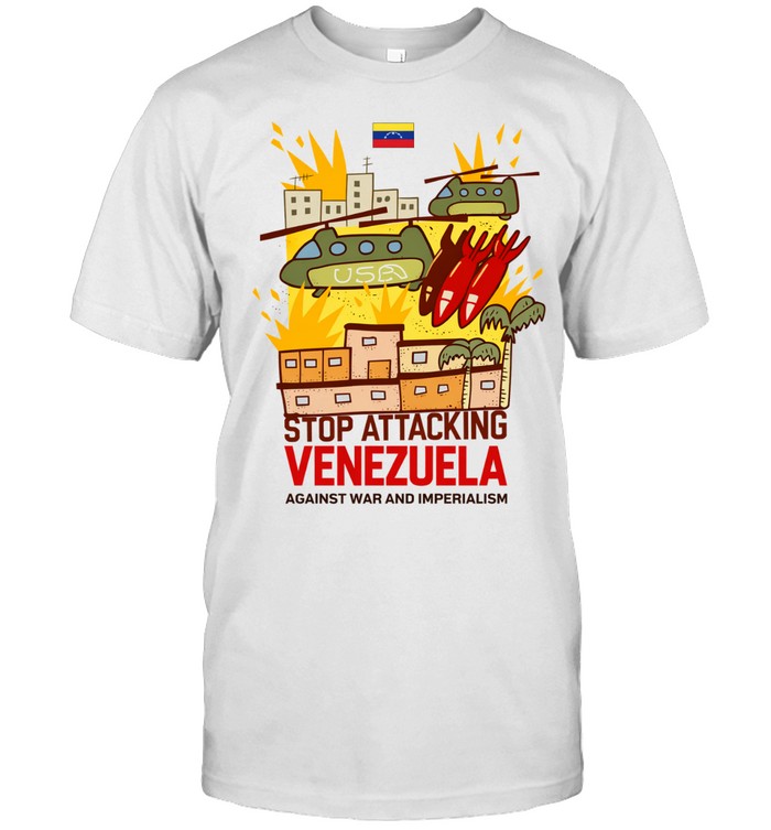Stop attacking Venezuela against war and imperialism Unisex T-Shirt