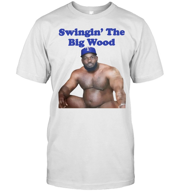 Swingin’ The Big Wood Unisex T-Shirt