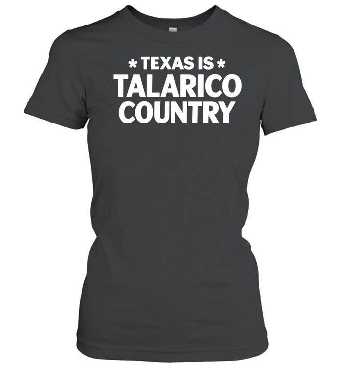 Texas Is Talarico Country Women T-Shirt