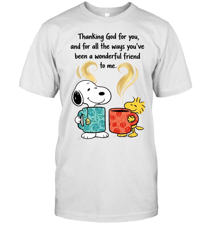 Thanking God for you, and for all the ways you've been a wonderful friend to me Unisex T-Shirt
