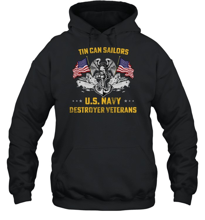 Tin Can Sailors US Navy Destroyer Veterans Hoodie