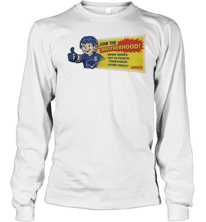 Vault Boy Buffalo Sabres Join The Brotherhood Drink Beers Get In Fights Forecheck Score Goals Warpath Long Sleeve Tee