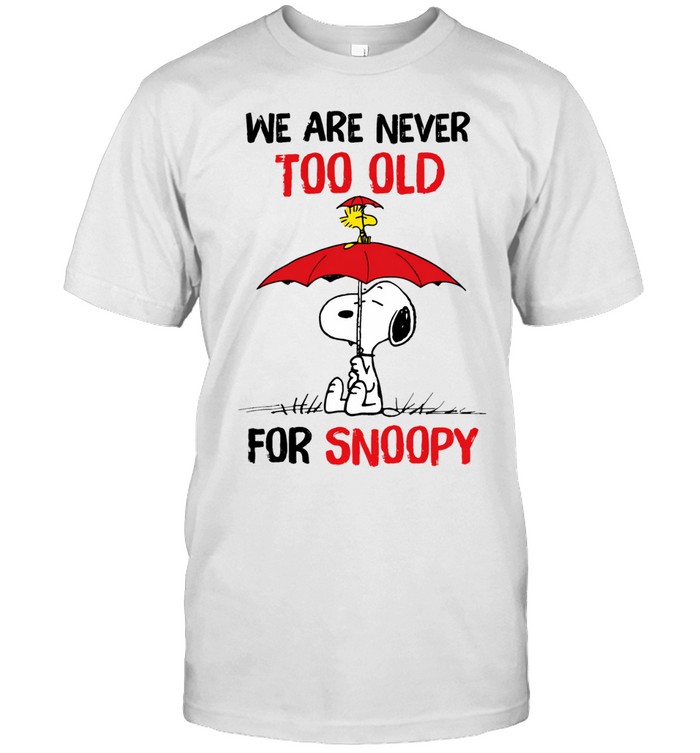 We Are Never Too Old For Beagles Funny Cute Dog Lover Quote Design Unisex T-Shirt