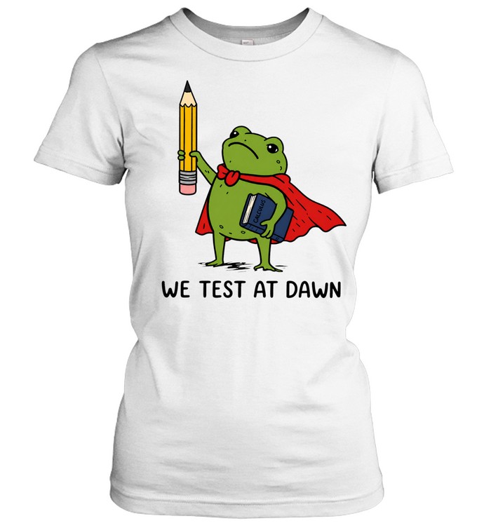 We test at dawn frog Women T-Shirt