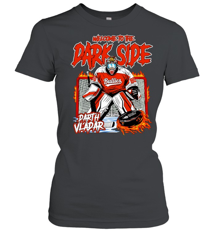 Welcome to the dark side Darth Vladar hockey Women T-Shirt