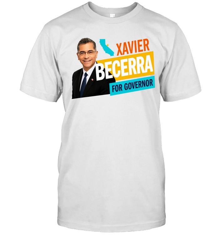 Xavier Becerra for Governor Campaign Unisex T-Shirt