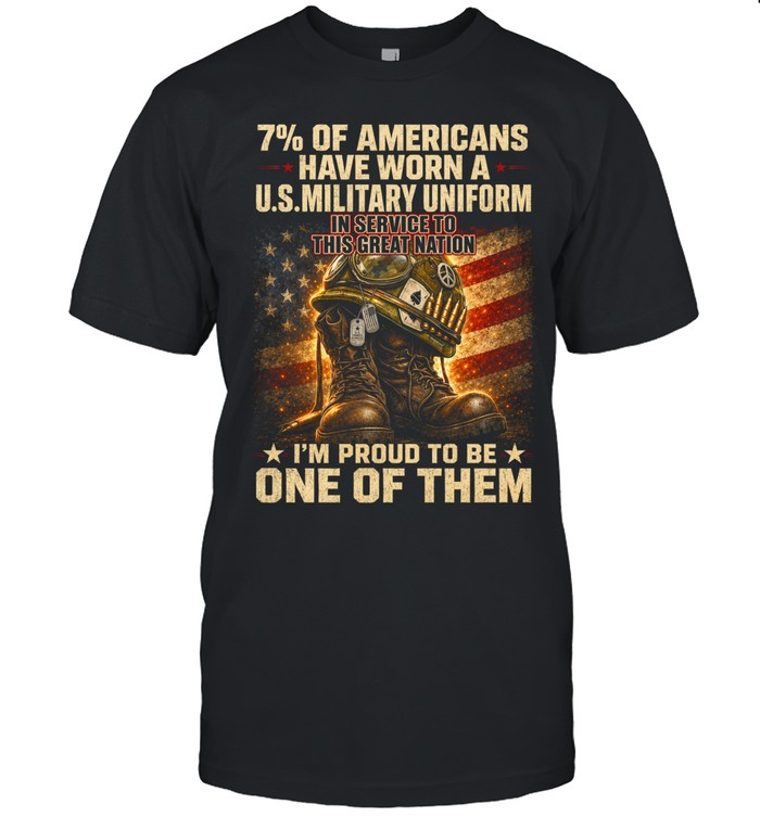 7% Of Americans Have Worn A U.S. Military Uniform Unisex T-Shirt