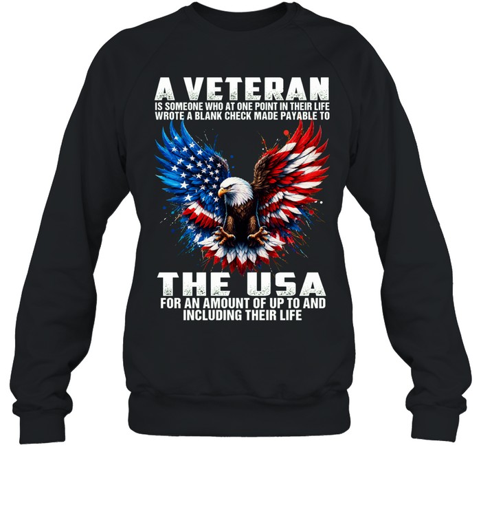 A Veteran Wrote A Blank Check Payable To The USA Sweatshirt