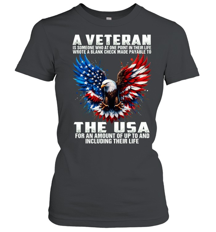 A Veteran Wrote A Blank Check Payable To The USA Women T-Shirt