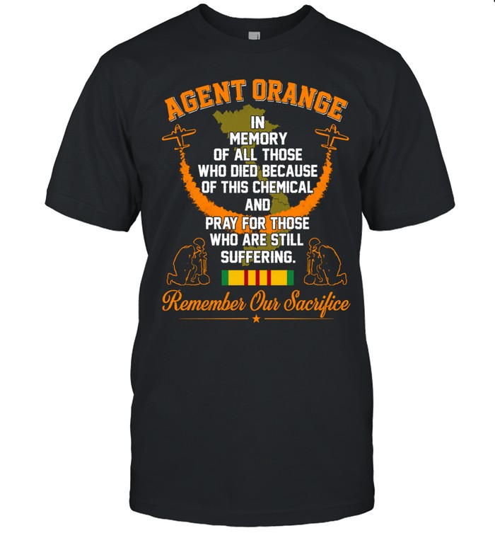 Agent Orange In Memory Of Those Who Died And Suffered Unisex T-Shirt
