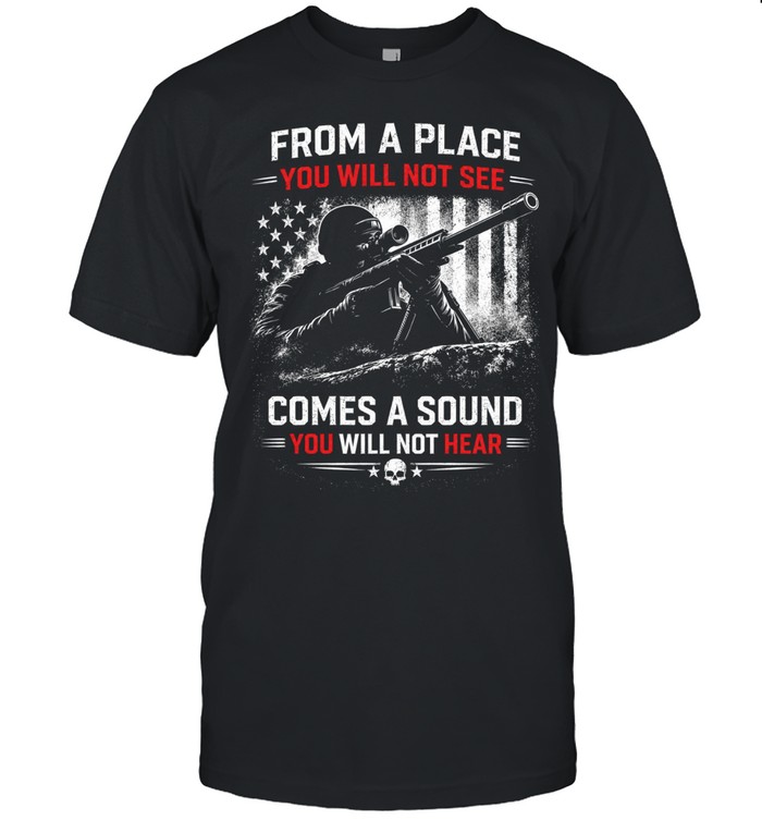 From A Place You Will Not See Comes A Sound You Will Not Hear Unisex T-Shirt