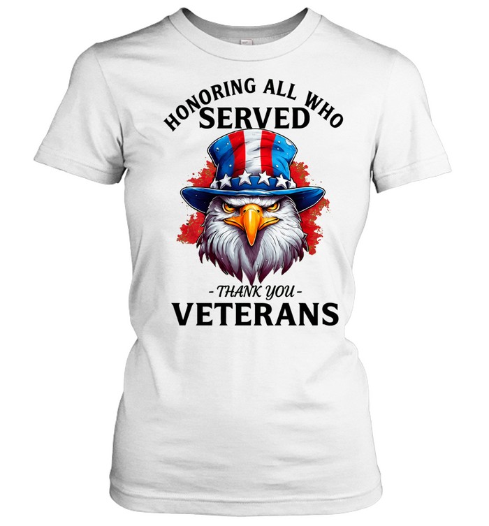 Honoring All Who Served Thank You Veterans Women T-Shirt