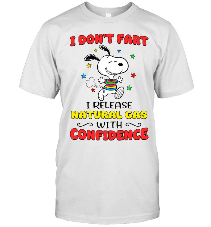 I Don’t Fart I Release Natural Gas With Confidence Unisex T-Shirt