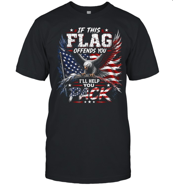If This Flag Offends You I’ll Help You Pack Unisex T-Shirt