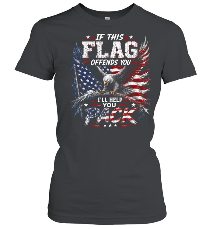 If This Flag Offends You I’ll Help You Pack Women T-Shirt