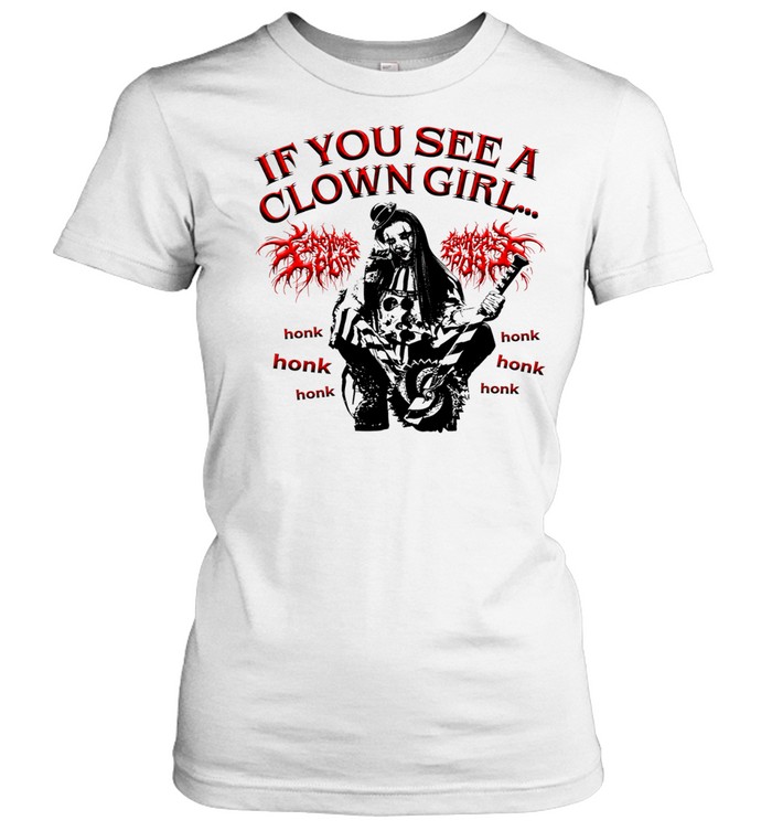 If you see a clown girl honk Women T-Shirt