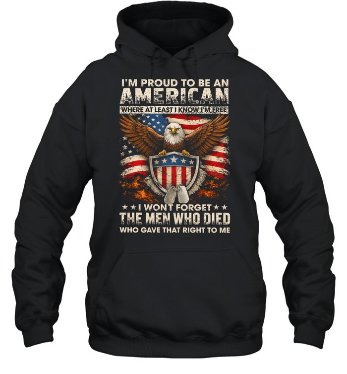 I’m Proud To Be An American Where At Least I Know I’m Free Hoodie