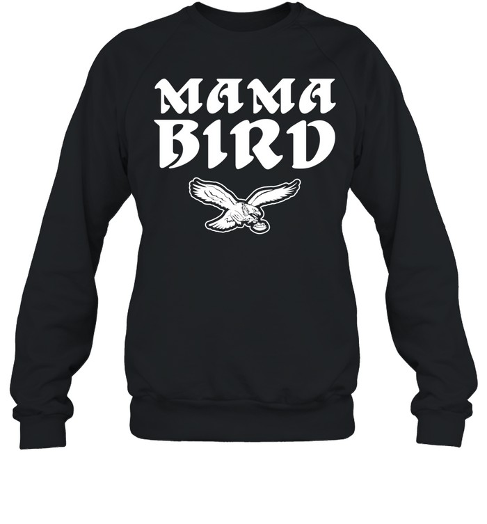 Philadelphia Eagles Philly Mama Bird Sweatshirt