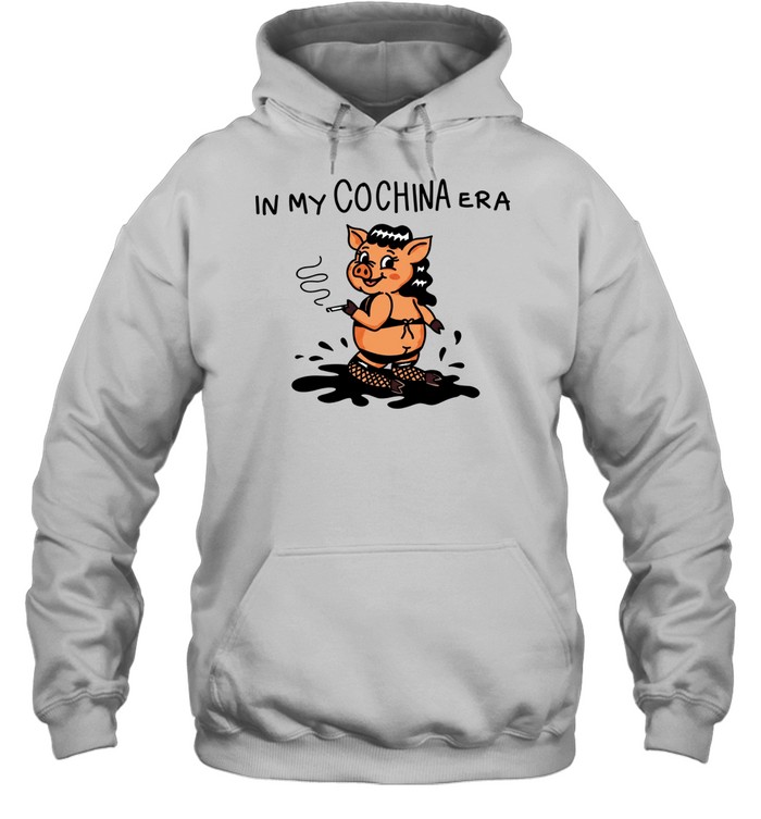 Pig lady in my cochina era Hoodie