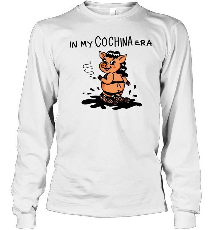 Pig lady in my cochina era Long Sleeve Tee
