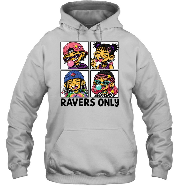 Ravers Only Pop Rap 4 characters Hoodie