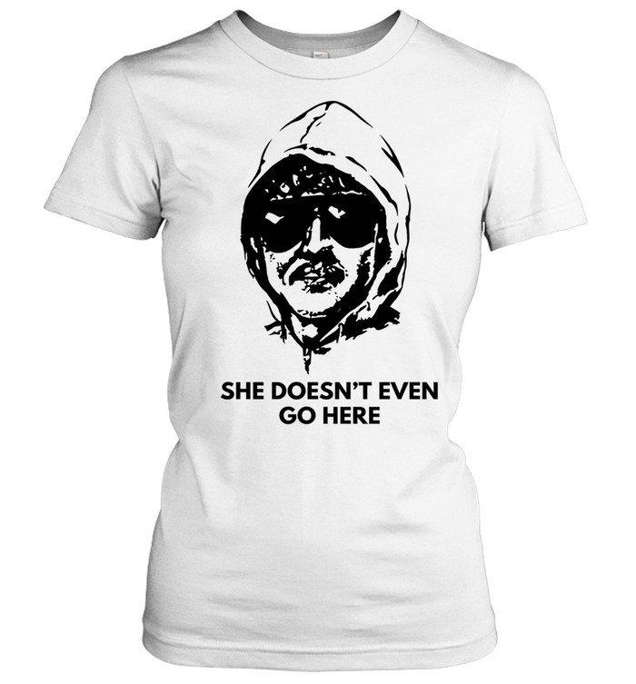 She doesn’t even go here Women T-Shirt