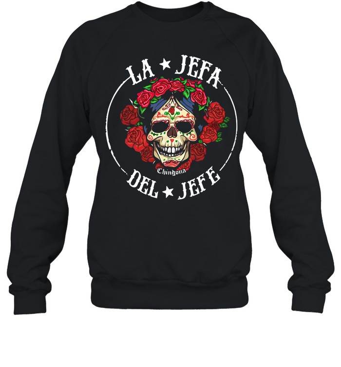 Sugar Skull La Jefa Del Jefe Sweatshirt
