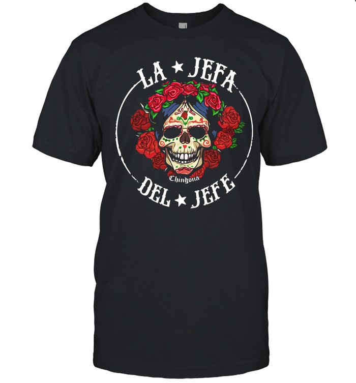 Sugar Skull La Jefa Del Jefe Unisex T-Shirt
