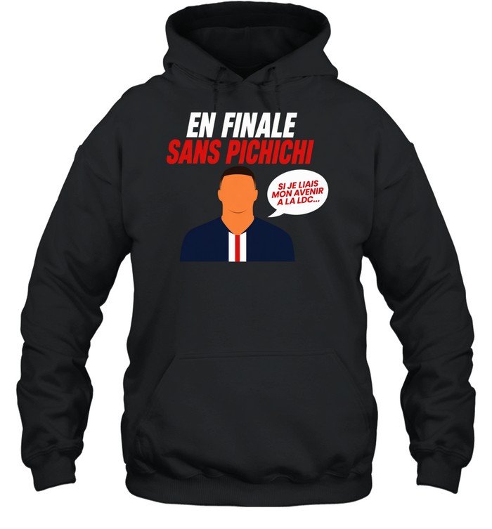 En Finale Sans Pichichi Si Je Liais Mon Avenir A La La Ldc Hoodie