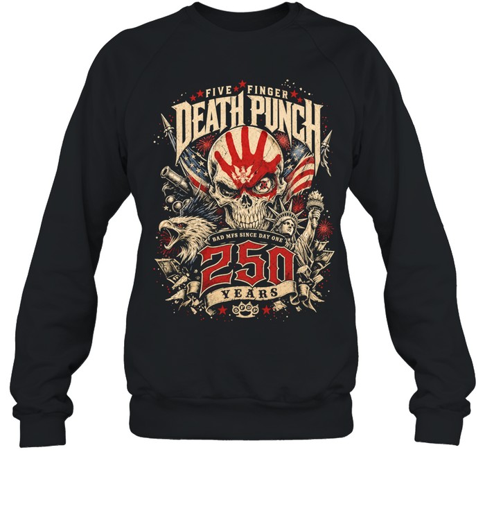 Five Finger Death Punch 250 Years Sweatshirt