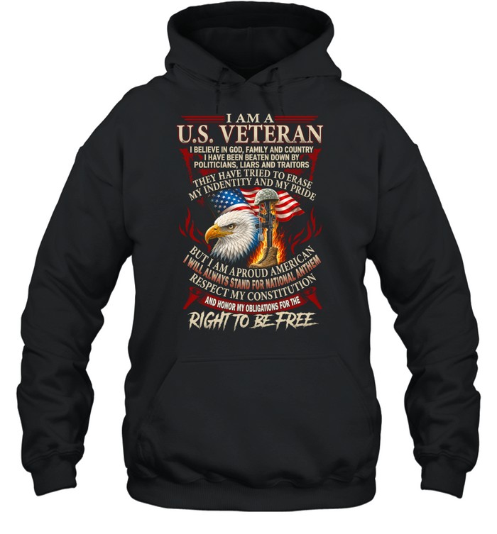 I Am A U.S. Veteran Right To Be Free Hoodie