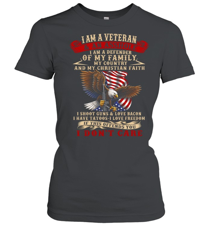 I Am A Veteran And An Asshole Women T-Shirt