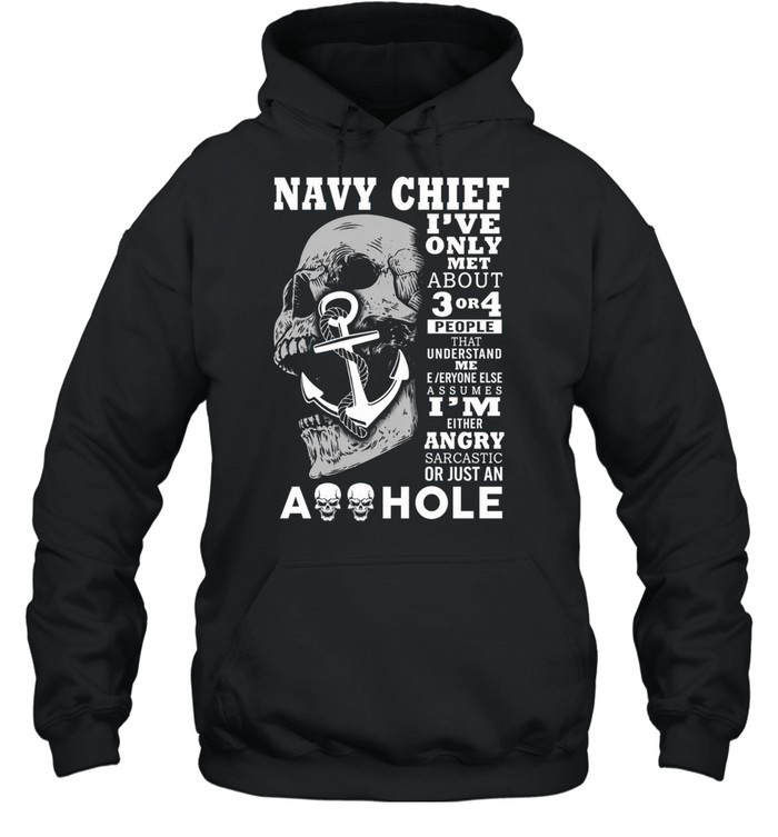 Navy Chief Angry Sarcastic Asshole Hoodie