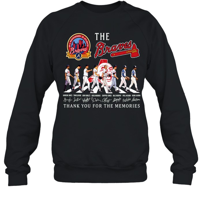 60th Anniversary In Atlanta Andrew Jones Tom Glavine John Smoltz Greg Maddux Chipper Jones Dale Murphy Phil Niekro Hank Aaron Thank You For The Memories Braves Sweatshirt