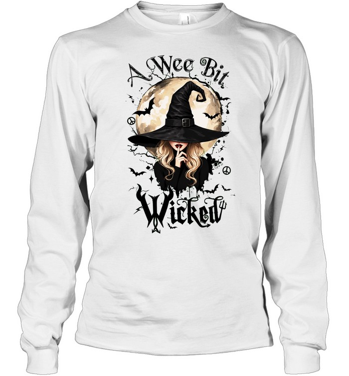 A Wee Bit Wicked Witch Holding Finger to Lips Long Sleeve Tee