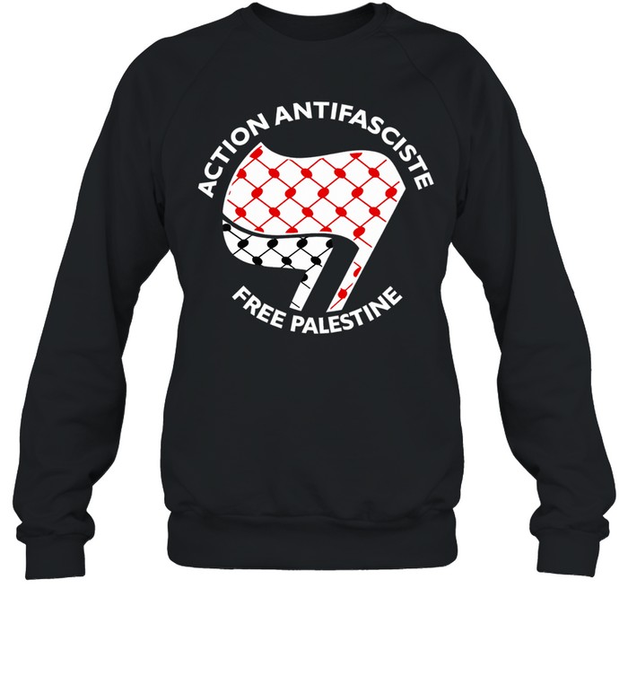 Action Antifasciste Free Palestine Sweatshirt