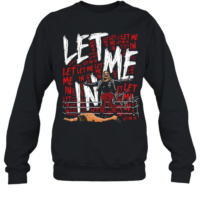 Bray Wyatt The Fiend let me in wrestling Sweatshirt