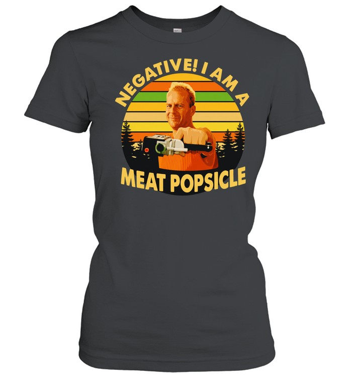 Bruce Willis Negative I Am a Meat Popsicle Retro Women T-Shirt