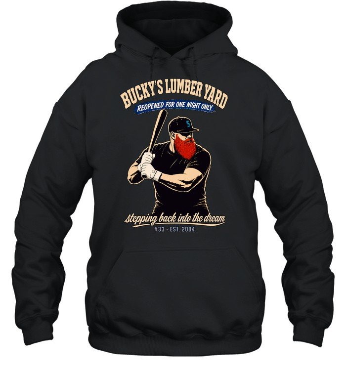 Bucky’s Lumber Yard Reopened For One Night Only Stepping Back Into The Dream Hoodie