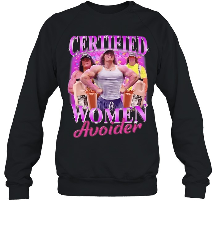 Certified Women Avoider Bodybuilder Chocolate Milk Sweatshirt