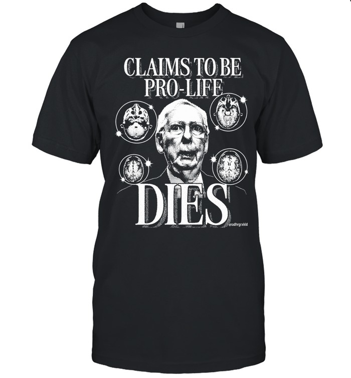 Claims to be pro life dies funny political meme Unisex T-Shirt
