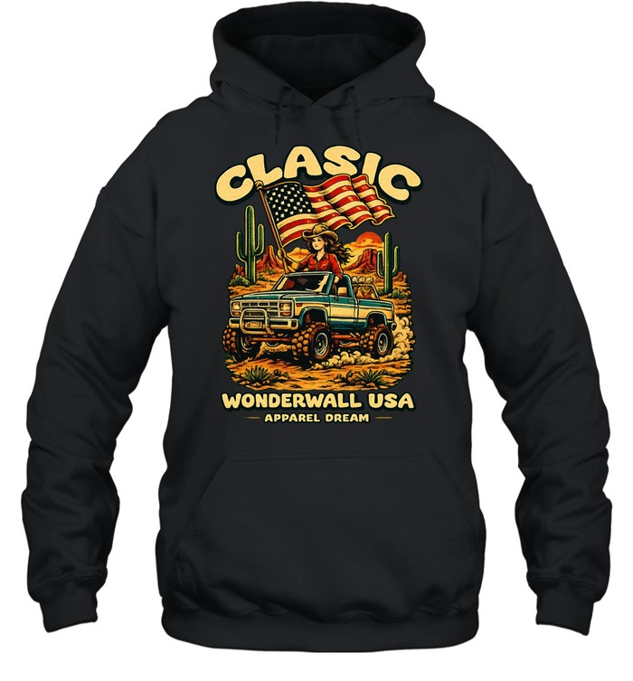 Classic Wonderwall USA Apparel Dream Cowgirl Driving Truck With American Flag Western Hoodie