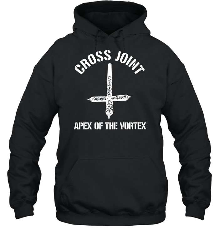 Cross Joint Apex of the Vortex marijuana Hoodie