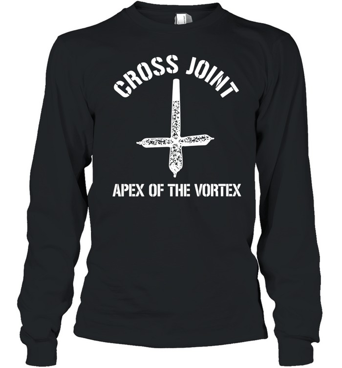 Cross Joint Apex of the Vortex marijuana Long Sleeve Tee