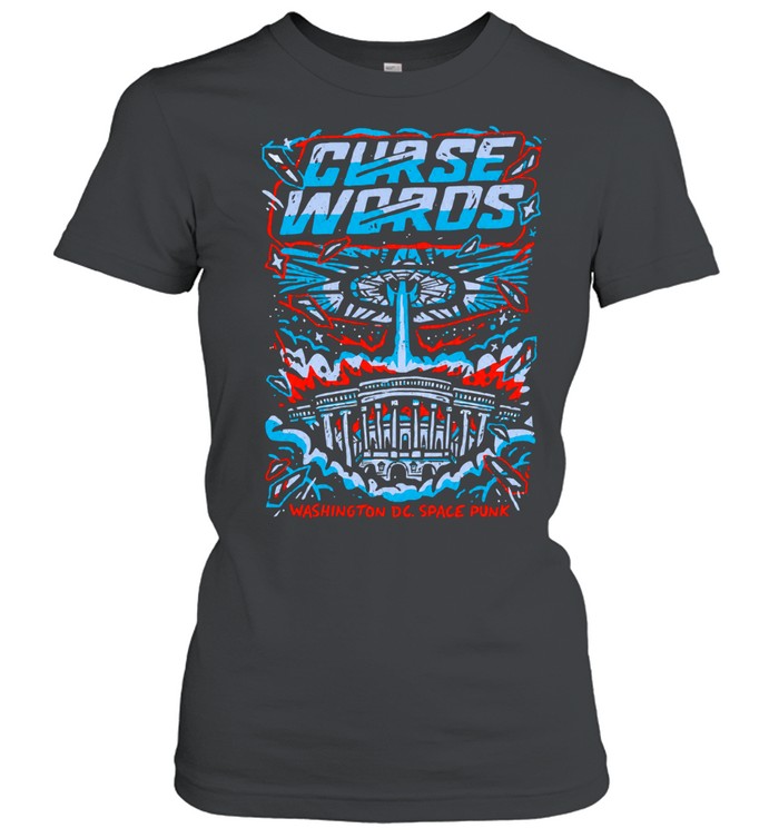 Curse Words Space Punk Alien Invasion Washington DC Sci Fi Women T-Shirt
