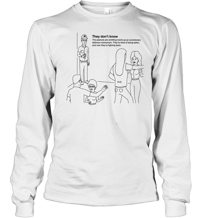 Dale they don’t know meaning Long Sleeve Tee