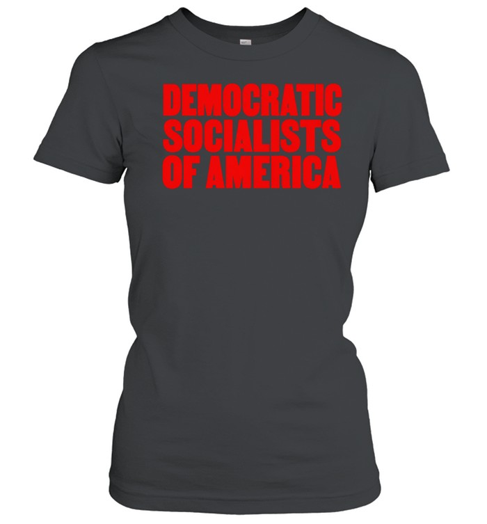 Democratic socialists of America Women T-Shirt
