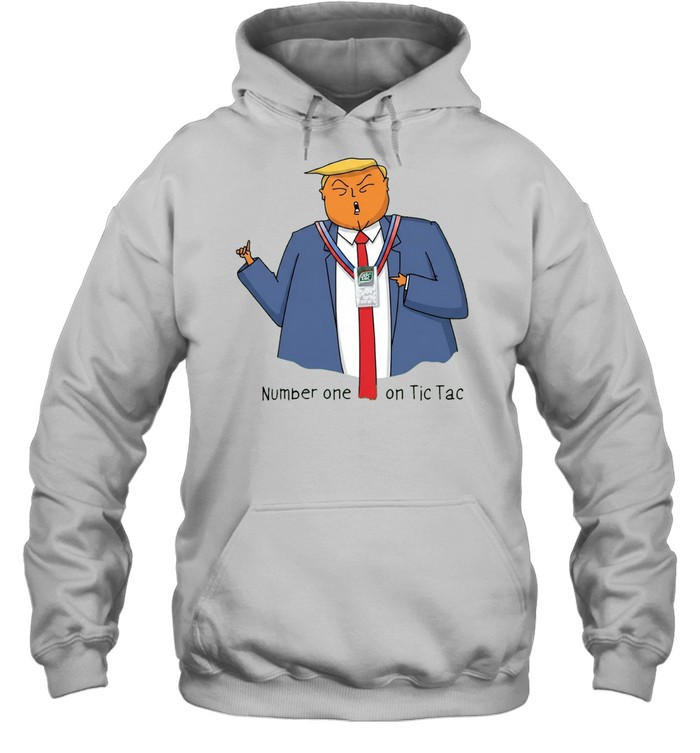 Donald Trump Number One on Tic Tac Political Satire Hoodie